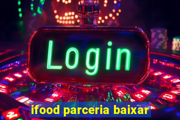 ifood parceria baixar